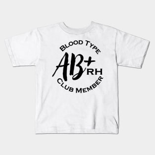 Blood type AB plus club member Kids T-Shirt